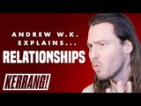 Andrew W.K.'s Life Lessons: Relationships And Break-Ups