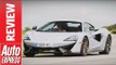 McLaren 570S Track Pack review - McLaren supercar shaves weight and lap times