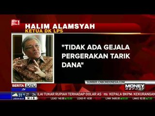 LPS: Pergerakan Simpanan di Merbankan Dalam Kondisi Normal