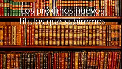Próximos audio libros que subiremos