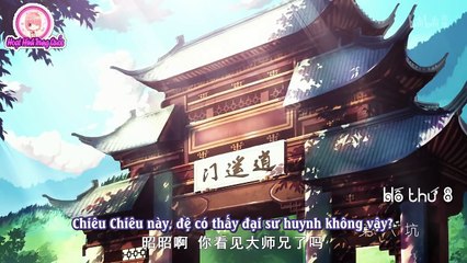 [Vietsub HD] Đại Sư Huynh Nhà Tui Trong Não Có Hố - Tập 08