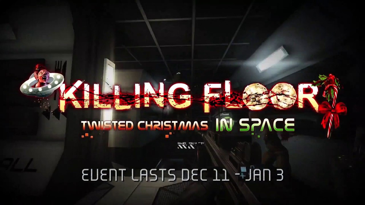 Killing Floor ️ 031: Twisted Christmas Event 2012 Teaser