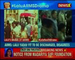 Lalu AIIMS drama Lalu Prasad Yadav claims discharging him is a conspiracy