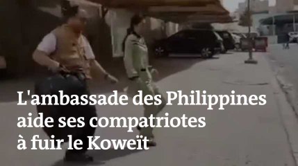 Pourquoi l'ambassade des Philippines a aidé ses ressortissantes à fuir du Koweït