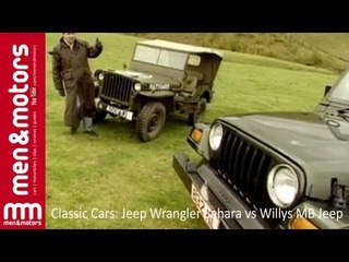 Classic Cars: Jeep Wrangler Sahara vs Willys MB Jeep