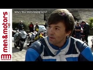 Who's Your Motorbiking Hero?