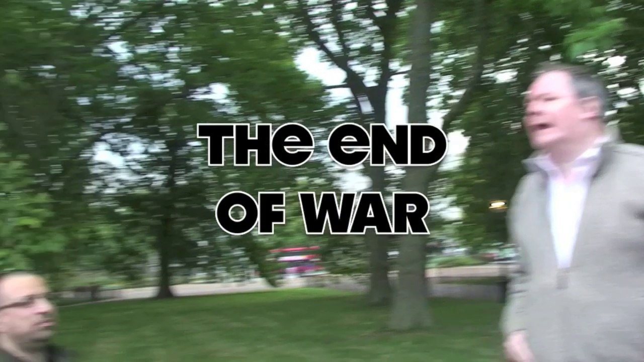 Speakers' Corner: THE END OF WAR