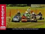 Lawn Mower Racing: Serious Low Cost Motorsport