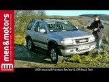 1999 Vauxhall Frontera Review & Off-Road Test