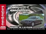 Rover 75 - What Car? Car Of The Year - Compact Executive Award (1999)