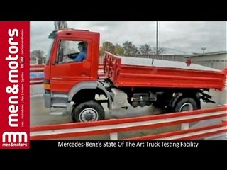 Mercedes-Benz's State Of The Art Truck Testing Facility