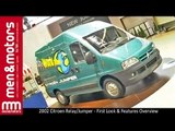 2002 Citroen Relay/Jumper - First Look & Features Overview