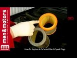 How To Replace A Car's Air Filter & Spark Plugs