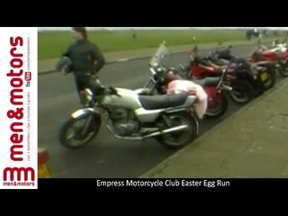 Empress Motorcycle Club Easter Egg Run