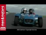 2002 Caterham 7 Superlight Overview