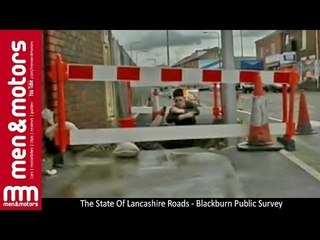 The State Of Lancashire Roads - Blackburn Public Survey