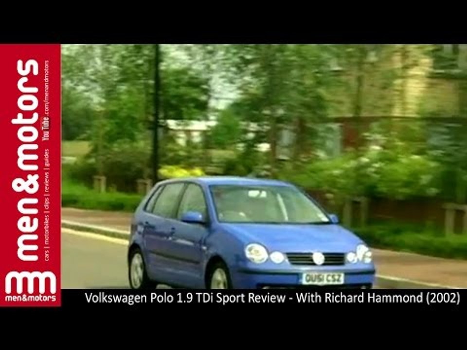 Volkswagen Polo 1.9 TDi Sport Review - With Richard Hammond (2002) - video  Dailymotion