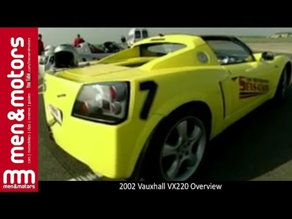2002 Vauxhall VX220 Overview