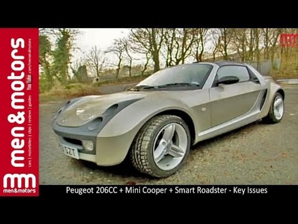Peugeot 206CC + Mini Cooper + Smart Roadster - Common Problems