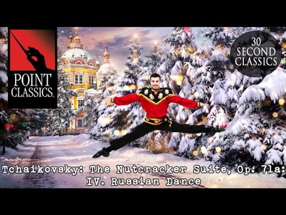 Tchaikovsky: The Nutcracker Suite, Op. 71a: IV. Russian Dance