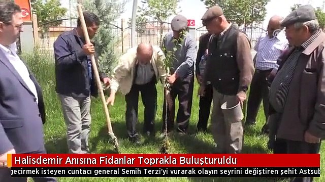 Halisdemir Anısına Fidanlar Toprakla Buluşturuldu