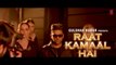 Official Video- Raat Kamaal Hai - Guru Randhawa & Khushali Kumar - Tulsi Kumar - New Song 2018