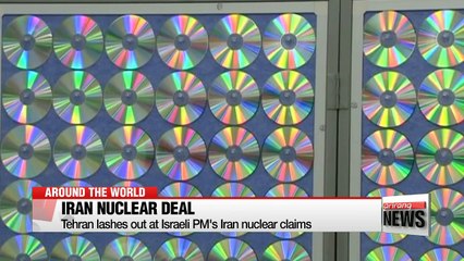 Tehran lashes out at Israeli PM's Iran nuclear claims