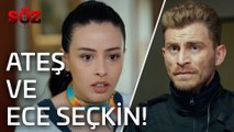 Söz | 44.Bölüm - Ateş ve Ece Seçkin!