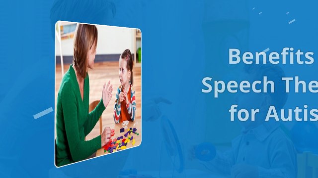 Benefits of Speech Therapy for Autism