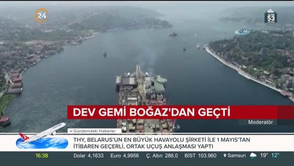 Dev gemi Boğaz'dan geçti