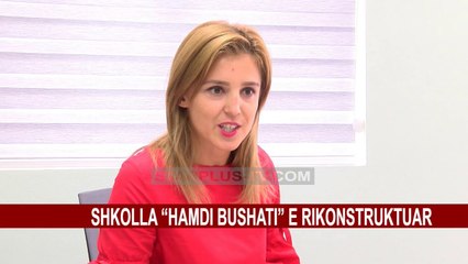 SHKOLLA "HAMDI BUSHATI" E RIKOSTRUKTUAR