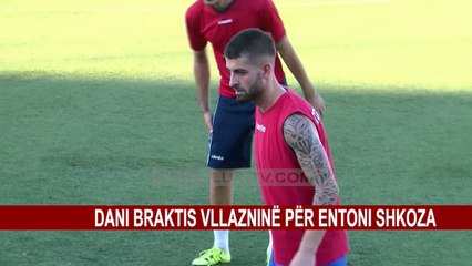 DANI BRAKTIS VLLAZNIN PËR ENTONI SHKOZA