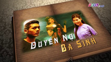 Duyên nợ ba sinh - Tập 22 FullHD