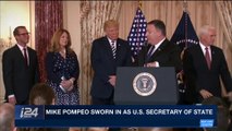 i24NEWS DESK | Mike Pompeo sworn in as U.S. Secretary of State | Wednesday, May 2nd 2018
