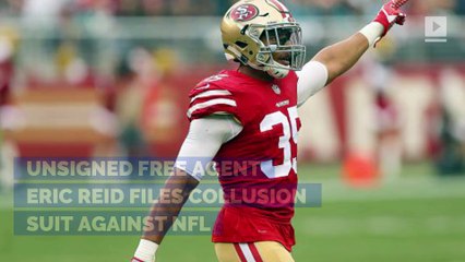 Unsigned Free Agent Eric Reid Files Collusion Suit Against NFL