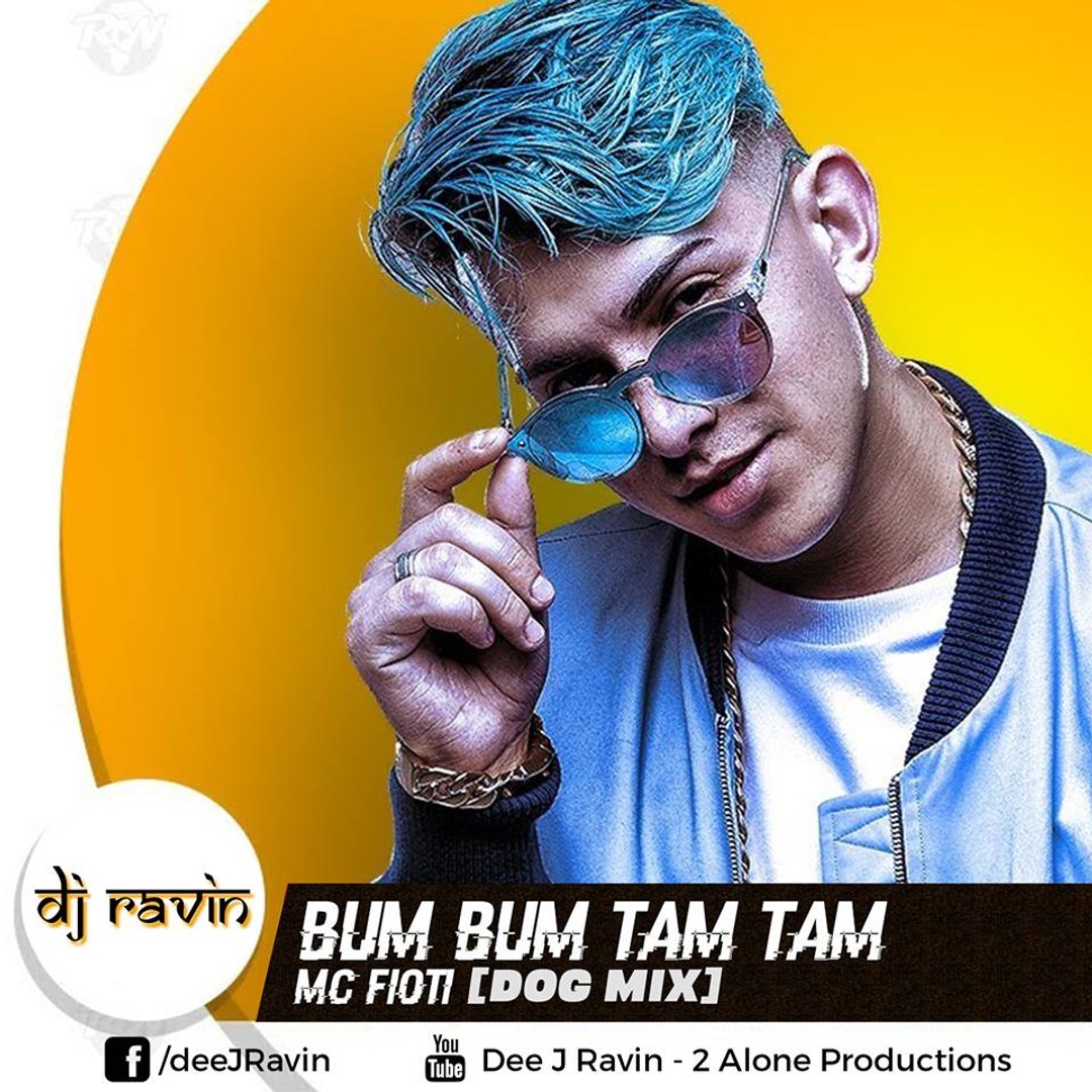 Bum BUm Tam Tam (Dog Mix) DJ Ravin - video Dailymotion