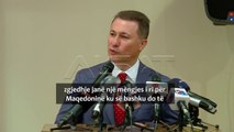 Gruevski: Vendi të kthehet në rrugën e suksesit