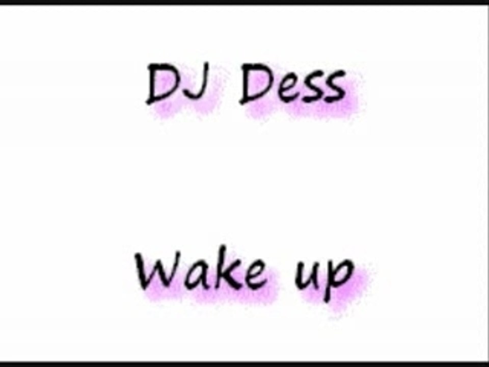 DJ Dess - Wake up