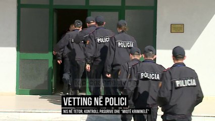 Tải video: Vetting në Polici, kontroll pasurive dhe 'miqtë kriminelë' - Top Channel Albania - News - Lajme