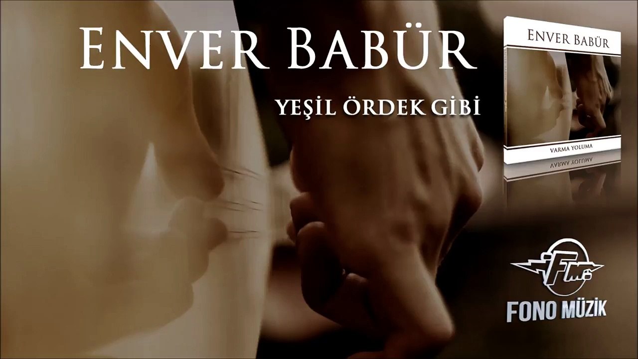 Enver Babür - Yeşil Ördek Gibi