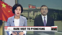 Chinese FM Wang Yi on rare trip to North Korea