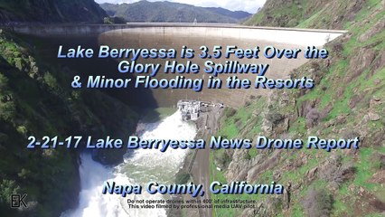 Lake Berryessa is 3.5' OVER the Glory Hole Spillway 4K HD Drone Report - Lake Berryessa News 2-21-17