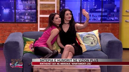 Download Video: Rikthehet sot në mbrëmje “Apartamenti 2XL” në Vizion Plus - News, Lajme - Vizion Plus