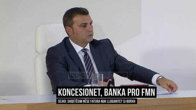 Koncesionet, BSH pro FMN-së. Sejko: Fatura, si borxh - Top Channel Albania - News - Lajme