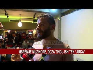 MBRËMJE MUZIKORE, DOZA TINGUJSH TEK “ARKA”