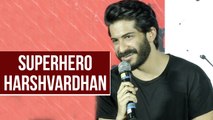 Harshvardhan Kapoor On Playing A Superhero In 'Bhavesh Joshi' | Bhavesh Joshi Trailer Launch