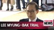 Former President Lee Myung-bak denies all charges in preparatory trial proceedings
