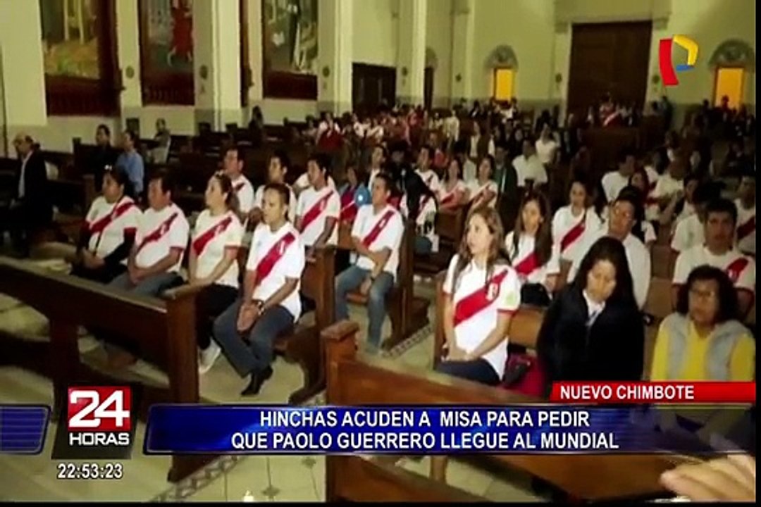 Nuevo Chimbote: hinchas asisten a misa para pedir que Paolo Guerrero llegue al Mundial