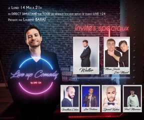 20h50 - Live Up Comedy #9 - Parainé par Walter avec la participation de Sylvain Fregot, Loïc Fontaine, Paul Minereau...