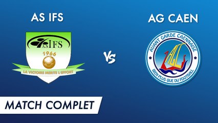 Régional 2 J19 : AS Ifs - AG Caen (match complet)